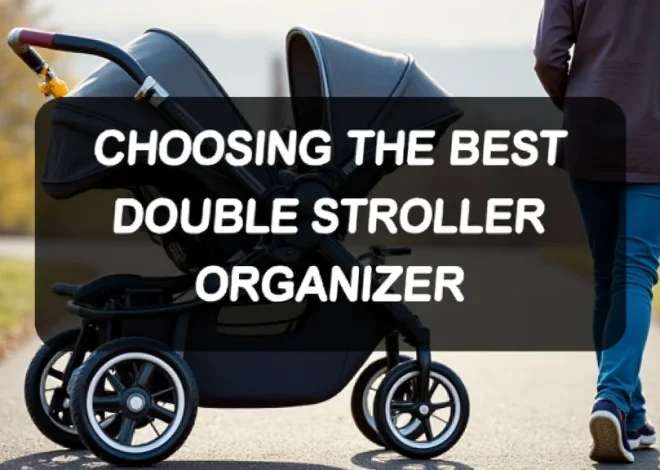 Choosing the Best Double Stroller Organizer